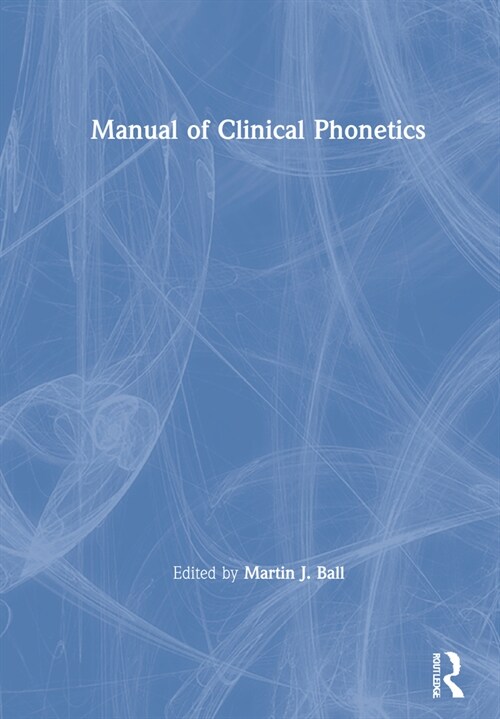 Manual of Clinical Phonetics (Hardcover, 1)