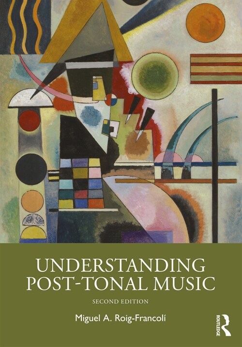 Understanding Post-Tonal Music (Paperback, 2 ed)