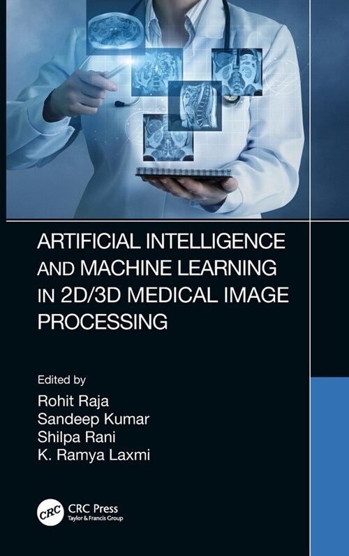 Artificial Intelligence and Machine Learning in 2D/3D Medical Image Processing (Hardcover, 1)