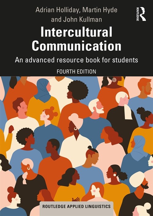 Intercultural Communication : An advanced resource book for students (Paperback, 4 ed)