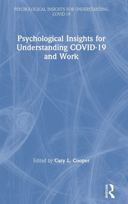 Psychological Insights for Understanding COVID-19 and Work (Hardcover, 1)