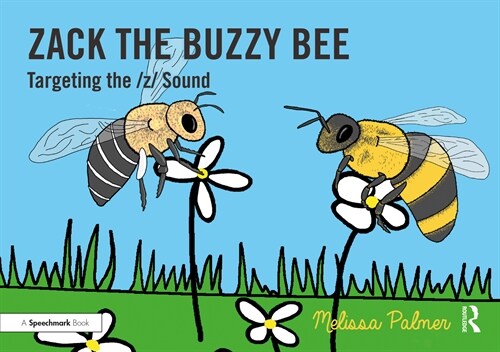 Zack the Buzzy Bee : Targeting the z Sound (Paperback)