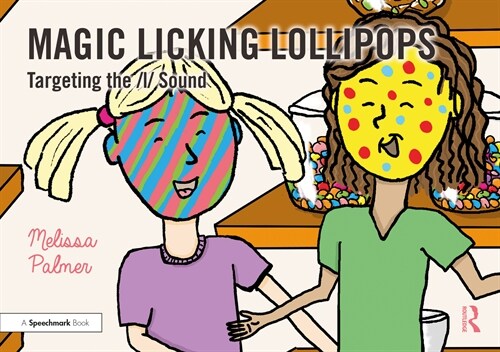 Magic Licking Lollipops : Targeting the l Sound (Paperback)