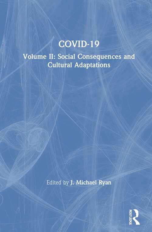 COVID-19 : Volume II: Social Consequences and Cultural Adaptations (Hardcover)