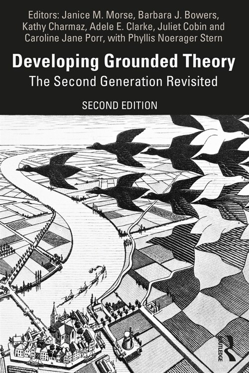 Developing Grounded Theory : The Second Generation Revisited (Paperback, 2 ed)