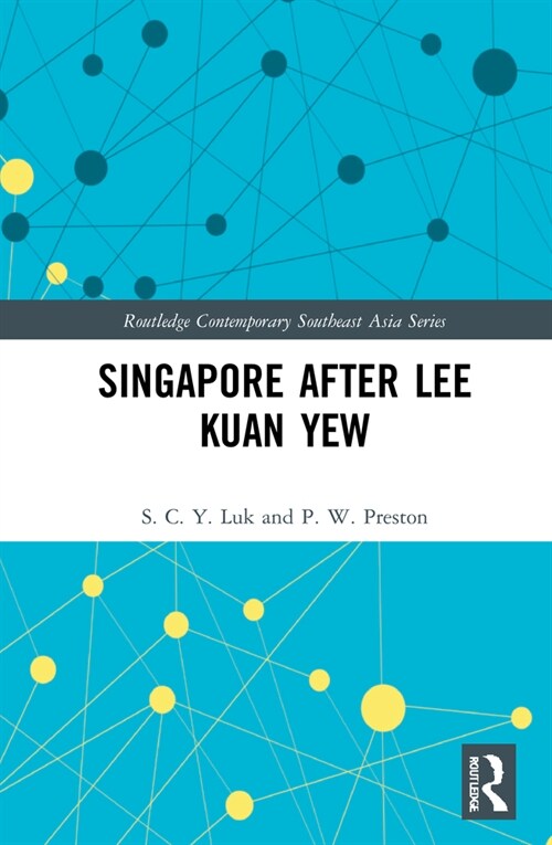 Singapore after Lee Kuan Yew (Hardcover, 1)