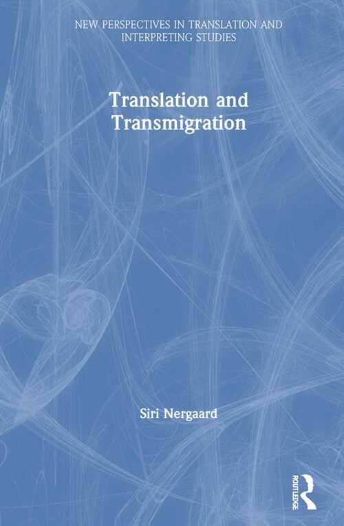 Translation and Transmigration (Hardcover, 1)