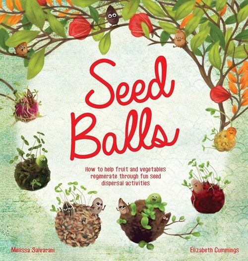 Seed Balls (Hardcover)