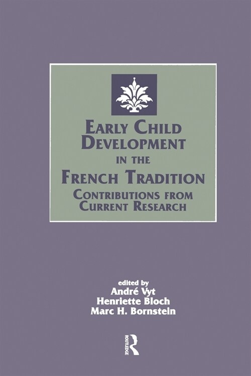 Early Child Development in the French Tradition : Contributions From Current Research (Paperback)