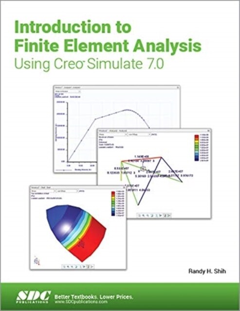Introduction to Finite Element Analysis Using Creo Simulate 7.0 (Paperback, 1)