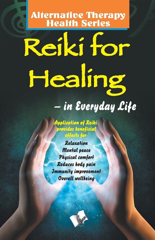 Reiki For Healing (Paperback)