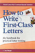 How to write first-class letters : the handbook for practical letter writing