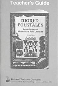 World Folktales: An Anthology of Multicultural Folk Literature (Paperback, Teachers Guide)