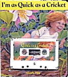 Im a Quick as a Cricket (보드북 + 테이프 1개)