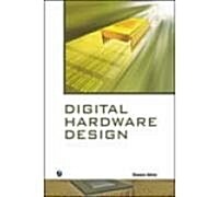 Digital Hardware Design (Paperback)