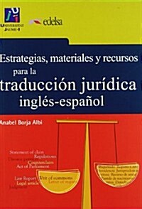 Estrategias, Materiales Y Recursos Para Traduccion Juridica (Paperback)