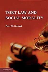 Tort Law and Social Morality (Paperback)