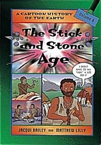 The Stick and Stone Age (Paperback)