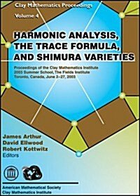 Harmonic Analysis, the Trace Formula and Shimura Varieties (Paperback, UK)