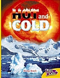 Hot and Cold Fast Lane Yellow Non-Fiction (Paperback)
