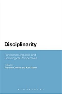 Disciplinarity: Functional Linguistic and Sociological Perspectives (Paperback)