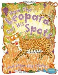 How the Leopard Got His Spots (Paperback)
