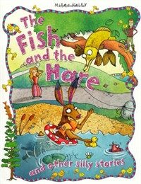 Silly Stories. 2, The Fish and the Hare