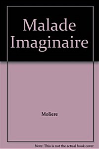 Malade Imaginaire (Paperback)