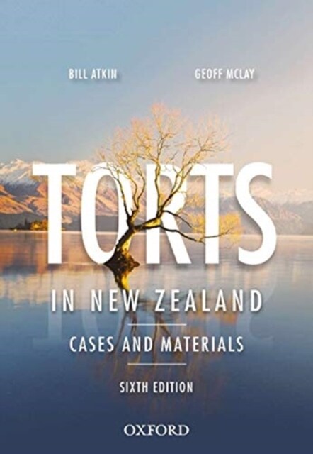 Torts in New Zealand: Cases and Materials (Paperback, 6)