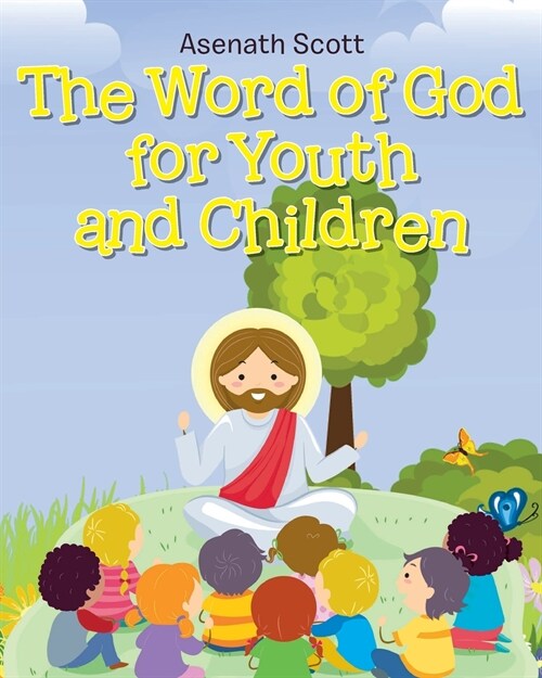 The Word of God for Youth and Children (Paperback)