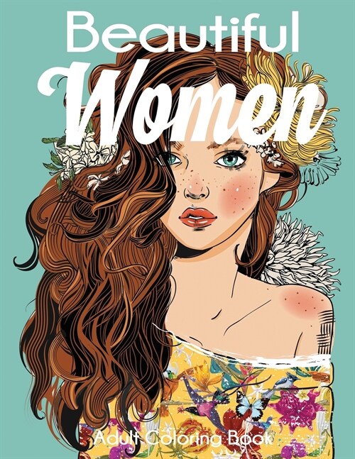 Beautiful Women Adult Coloring Book (Paperback)