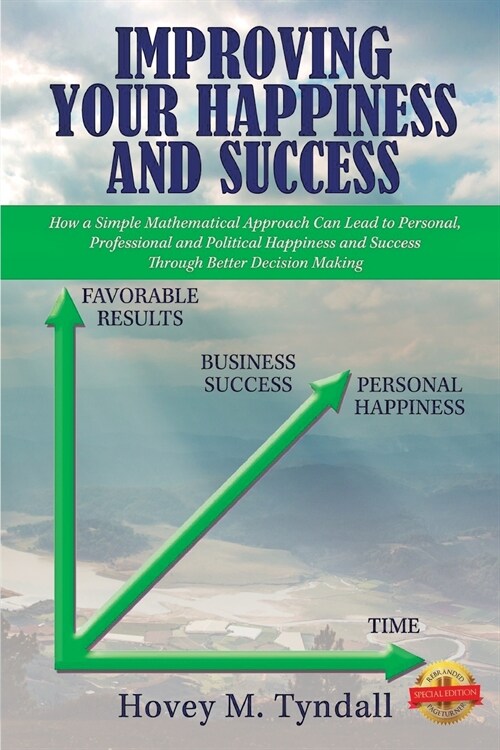 Improving Your Happiness and Success (Paperback)