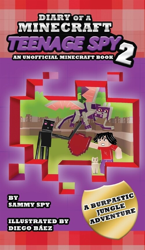 Diary Of A Minecraft Teenage Spy 2: Book 2: A Burptastic Jungle Adventure (Hardcover)