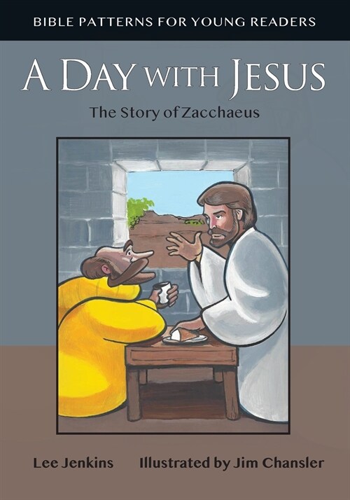 A Day with Jesus: The Story of Zacchaeus (Paperback)