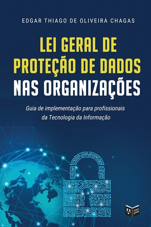 Lei Geral de Prote豫o de Dados nas Organiza寤es (Paperback)