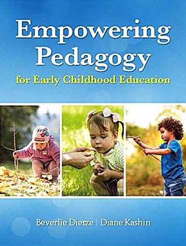Empowering Pedagogy for Early Childhood Education (Paperback)