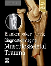 Diagnostic imaging. Musculoskeletal trauma / 3rd ed