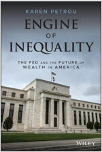 Engine of Inequality: The Fed and the Future of Wealth in America (Hardcover)