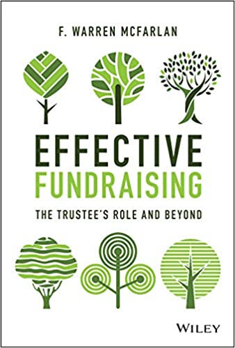 Effective Fundraising: The Trustees Role and Beyond (Hardcover)