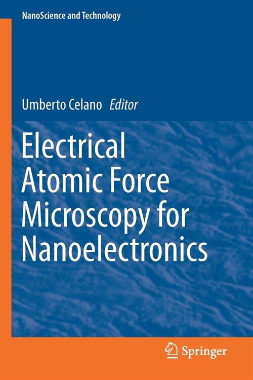 Electrical Atomic Force Microscopy for Nanoelectronics (Paperback)