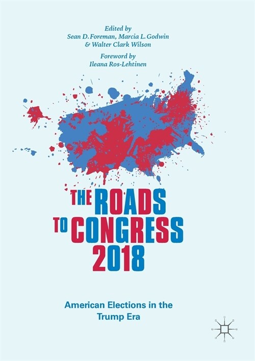 The Roads to Congress 2018: American Elections in the Trump Era (Paperback, 2020)