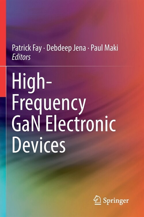 High-Frequency GaN Electronic Devices (Paperback)