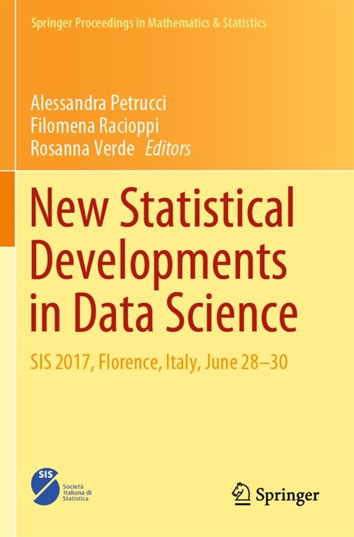 New Statistical Developments in Data Science: Sis 2017, Florence, Italy, June 28-30 (Paperback, 2019)