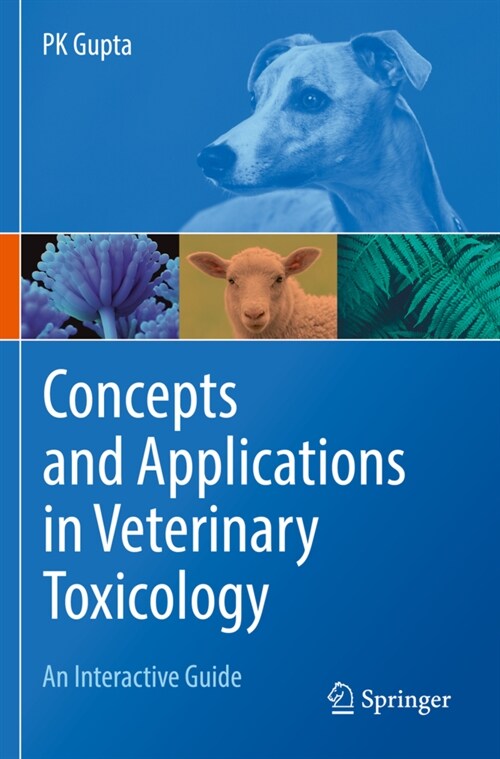 Concepts and Applications in Veterinary Toxicology: An Interactive Guide (Paperback, 2019)