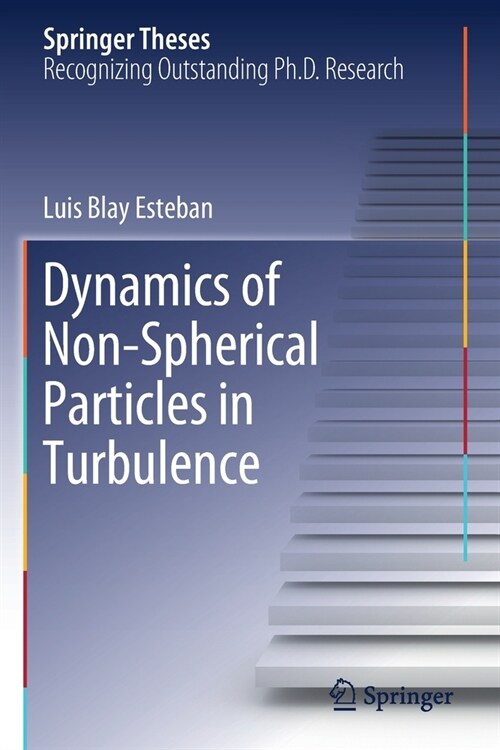 Dynamics of Non-Spherical Particles in Turbulence (Paperback)