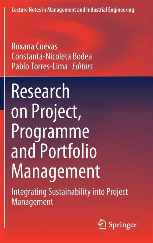 Research on Project, Programme and Portfolio Management: Integrating Sustainability Into Project Management (Hardcover, 2021)