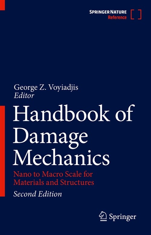 Handbook of Damage Mechanics: Nano to Macro Scale for Materials and Structures (Hardcover, 2, 2022)