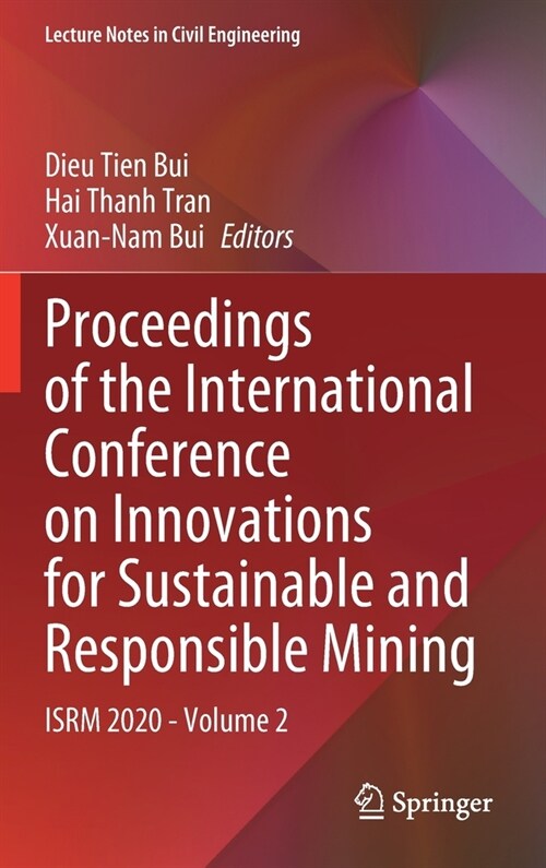 Proceedings of the International Conference on Innovations for Sustainable and Responsible Mining: Isrm 2020 - Volume 2 (Hardcover, 2021)
