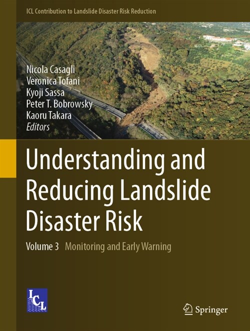 Understanding and Reducing Landslide Disaster Risk: Volume 3 Monitoring and Early Warning (Hardcover, 2021)