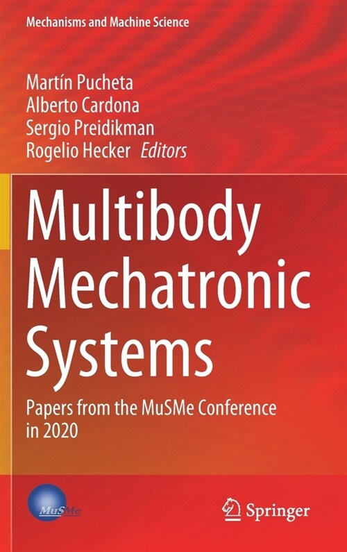 Multibody Mechatronic Systems: Papers from the Musme Conference in 2020 (Hardcover, 2021)